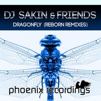 DJ Sakin & Friends - Dragonfly (Reborn Remixes)