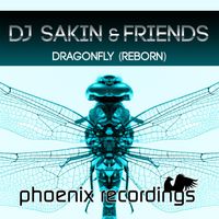 DJ Sakin & Friends - Dragonfly (Reborn)