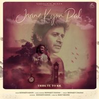 Siddharth Menon - Jaane Kyun Pal