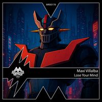 Maxi Villalba - Lose Your Mind