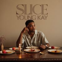 Young Kay - Slice