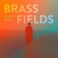 Scott Nice - Brass Fields