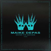 MAIKE DEPAS - Enter The Mayhem