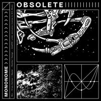 Mononome - Obsolete