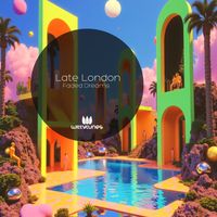 Late London - Faded Dreams