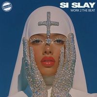 Si Slay - Work 2 the Beat