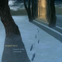Robert Rich - Long Tail of the Quiet Gong (Stereo)