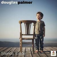 Douglas Palmer - Silence Inside