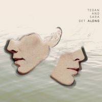 Tegan and Sara - Get Along