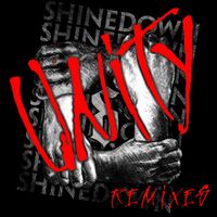 Shinedown - Unity (Remixes)