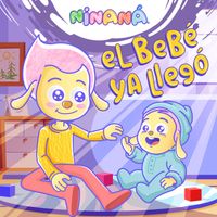 Ninaná - El Bebé Ya Llegó