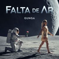 Gunga - Falta de Ar