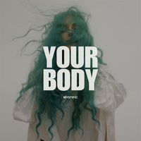Mystific - Your Body
