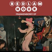 Bedlam Hour - Frankenberry
