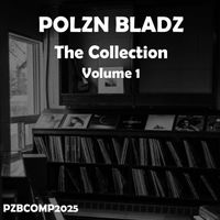 Polzn Bladz - Collection, Vol. 1 (Extended Mix)