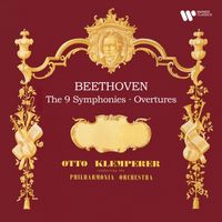 Otto Klemperer - Beethoven: The 9 Symphonies & Overtures (Remastered)