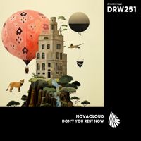 Novacloud - Don't You Rest Now