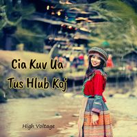 High Voltage - Cia Kuv Ua Tus Hlub Koj