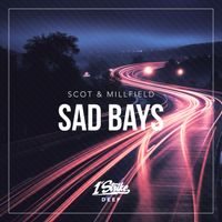Scot & Millfield - Sad Bays