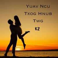 KZ - Yuav Ncu Txog Hnub Twg