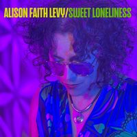 Alison Faith Levy - Sweet Loneliness
