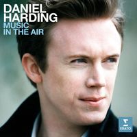 Daniel Harding - Music in the Air