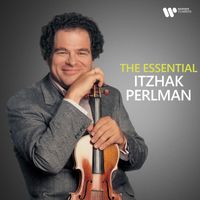 Itzhak Perlman - The Essential Itzhak Perlman