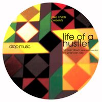 Jake Childs - Life Of A Hustler