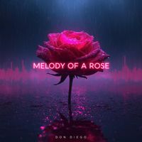 Don Diego - Melody of a Rose