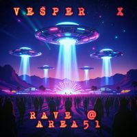 VESPER X - Rave @ Area51