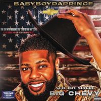 Baby Boy Da Prince - Big Chevy