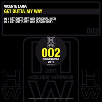 Vicente Lara - Get Outta My Way