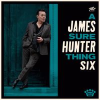 The James Hunter Six - A Sure Thing