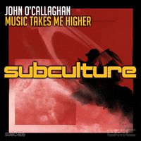 John O’Callaghan - Music Takes Me Higher