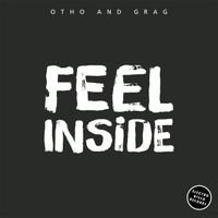 Otho and Grag - Feel Inside