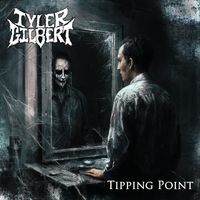 Tyler Gilbert - Tipping Point
