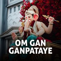 Manoj Mishra - Om Gan Ganpataye