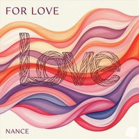 Nance - For Love