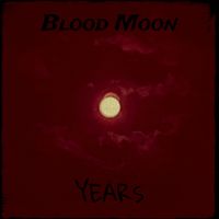 Years - Blood Moon