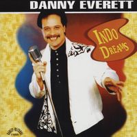 Danny Everett - Indo Dreams, Vol. 1
