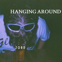 Jord - Hanging Around