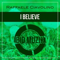 Raffaele Ciavolino - I Believe