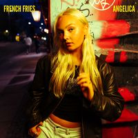 ANGELICA - French Fries
