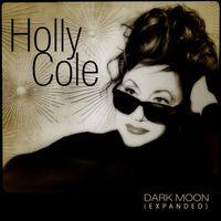 Holly Cole - Dark Moon (Expanded)