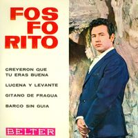 Fosforito - Creyeron Que Tú Eras Buena