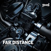 Far Distance - Keep on Moving / Motor Recycled