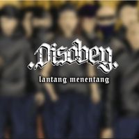 Disobey - Lantang Menentang