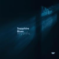 Mystific - Sapphire Blues