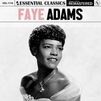 Faye Adams - Essential Classics, Vol. 1110: Faye Adams