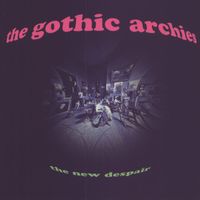 The Gothic Archies - The New Despair